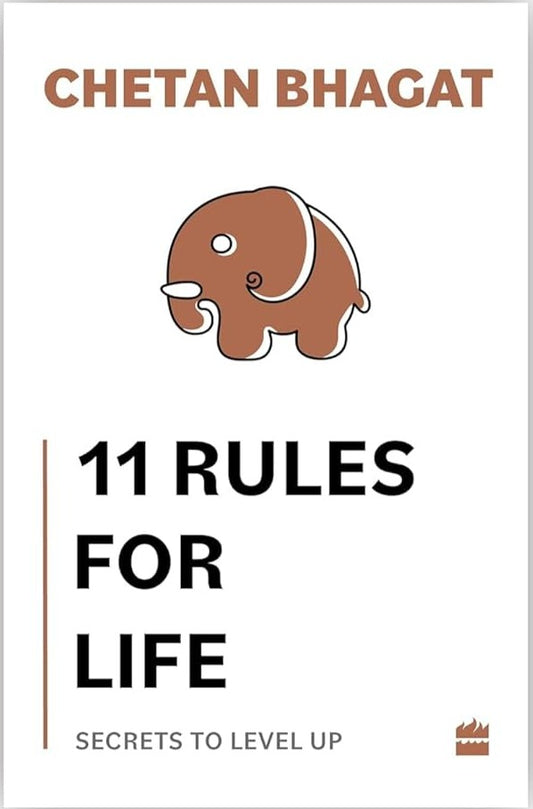 11 Rules for Life by  Chetan Bhagat at  BIBLIONEPAL: Bookstore