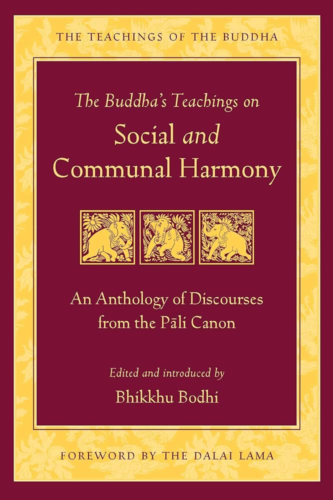 Buddha'S Teachings On Social And Communal Harmony