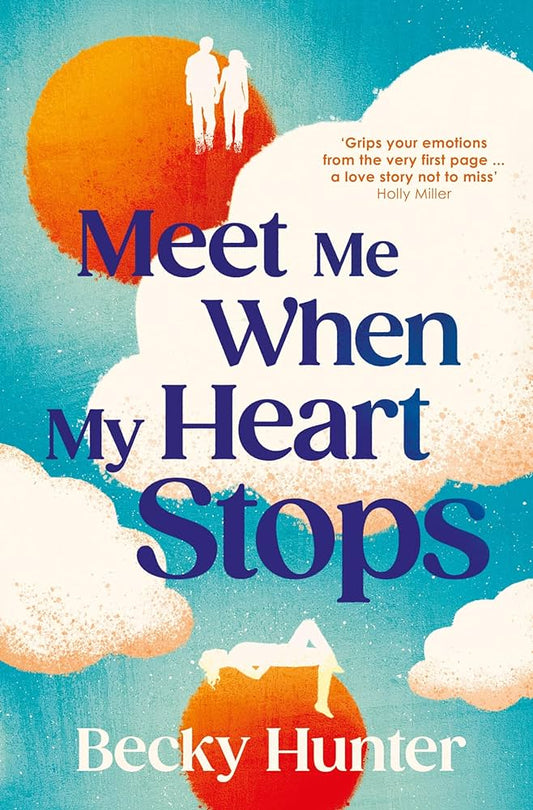Meet Me When My Heart Stops by Becky Hunter at BIBLIONEPAL Bookstore