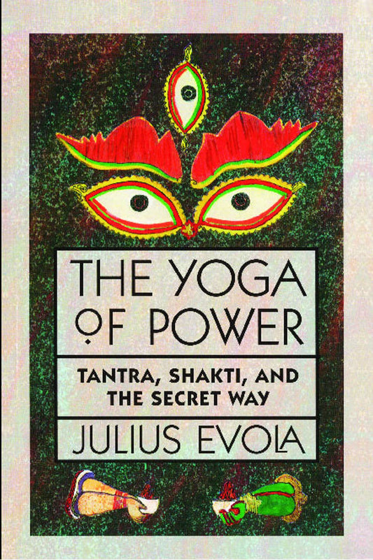 The Yoga of Power by Julius Evola at BIBLIONEPAL: Bookstore 