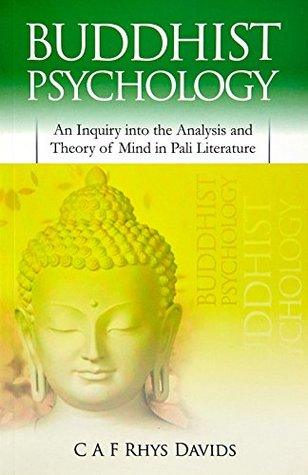 Buddhist Psychology: An Inquiry into the Analysis and Theory of Mind in Pali Literature - BIBLIONEPAL