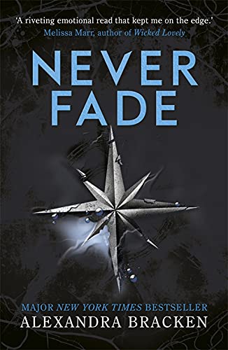Never Fade (The Darkest Minds #2)