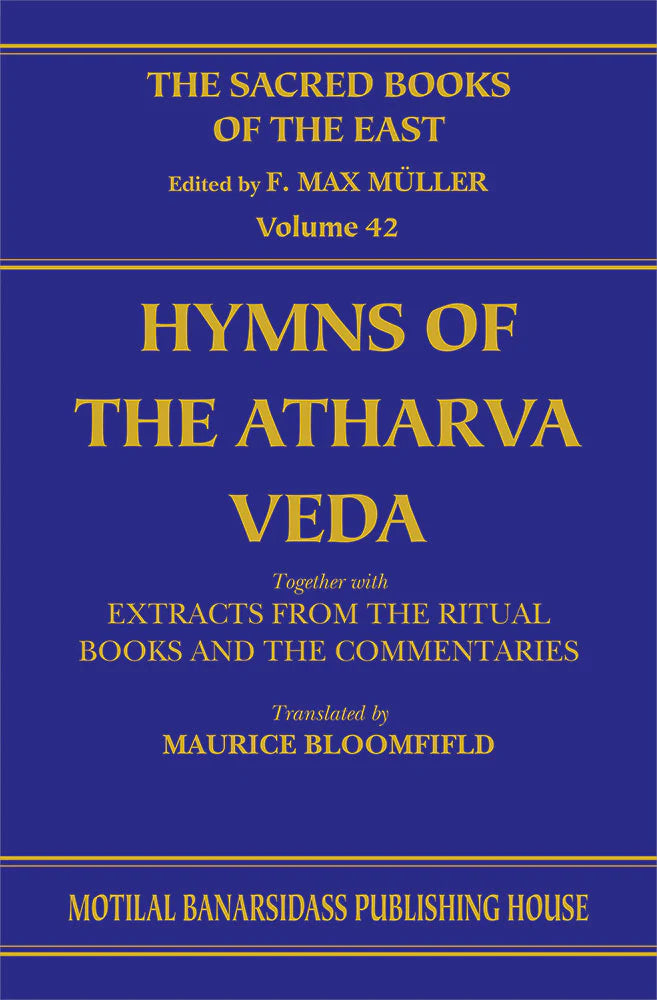 Hymns of the Atharva Veda Together with Extracts from the Ritual Books ...