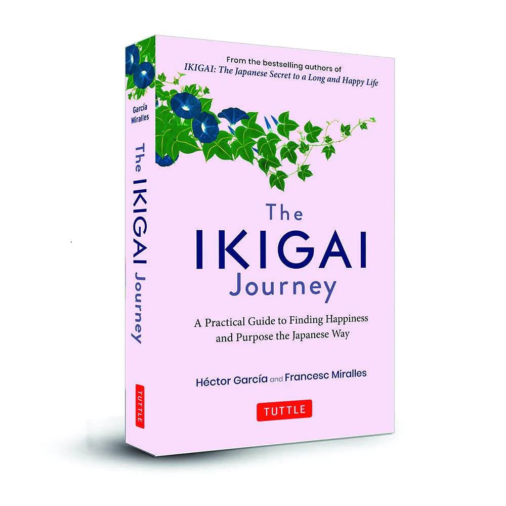 The Ikigai Journey: A Practical Guide to Finding Happiness and Purpose the Japanese Way(HB)