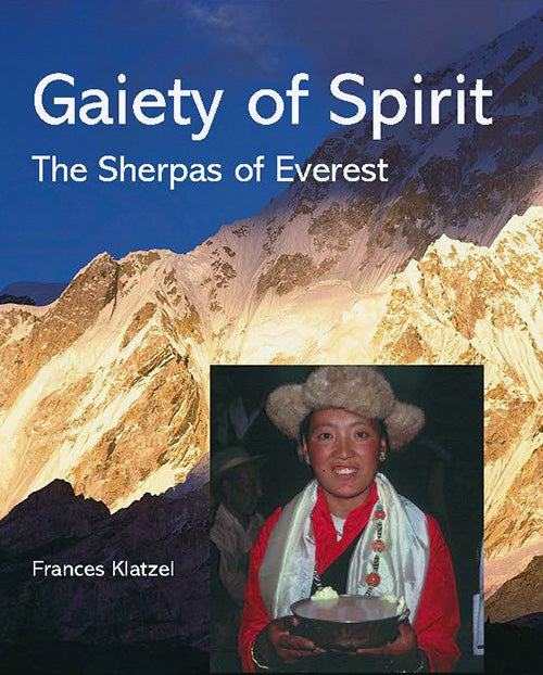 Gaiety of Spirit – The Sherpas of Everest