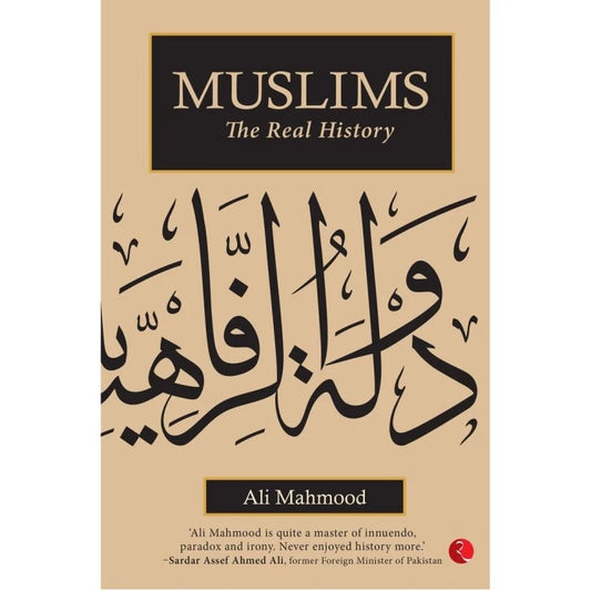 Muslims: The Real History (Hardcover)