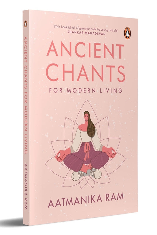Ancient Chants for Modern Living by Aatmanika Ram at BIBLIONEPAL Bookstore 
