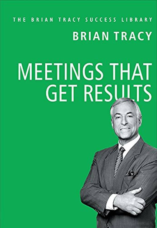 Meetings that Get Results