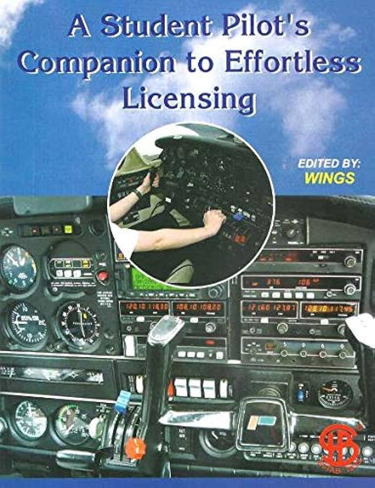 Student Pilot's Companion To Effortless Licensing