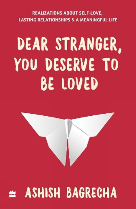 Dear Stranger, You Deserve To Be Loved