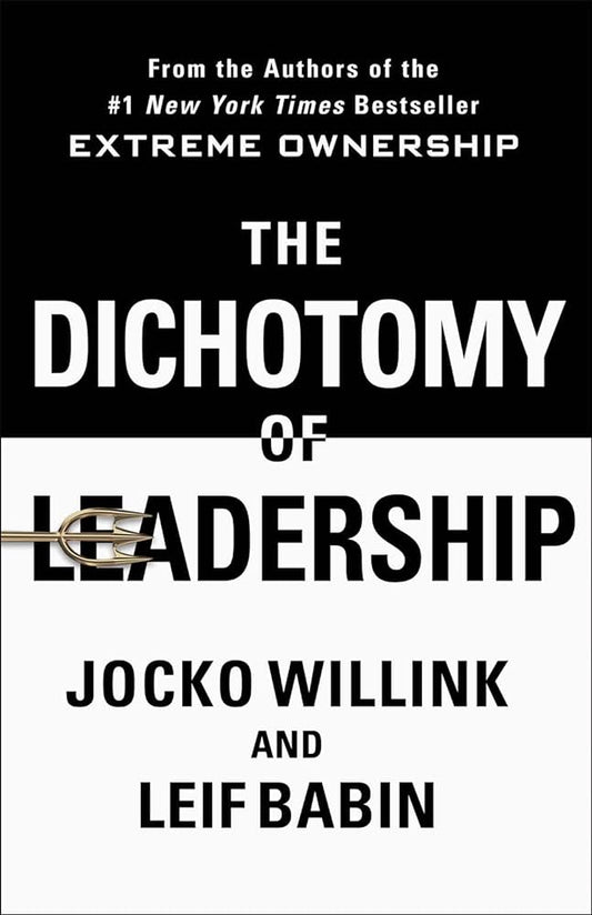 The Dichotomy Of Leadership