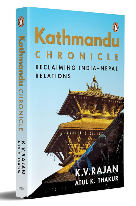 Kathmandu Chronicle by K.V. Rajan , &nbsp;Atul K. Thakur at BIBLIONEPAL Bookstore