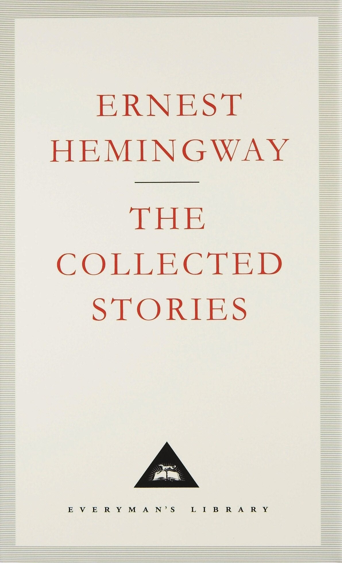 The Collected Stories: Ernest Hemingway