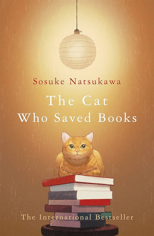 The Cat Who Saved Books by  Sōsuke Natsukawa, Louise Heal Kawai (Translator) at BIBLIONEPAL Bookstore