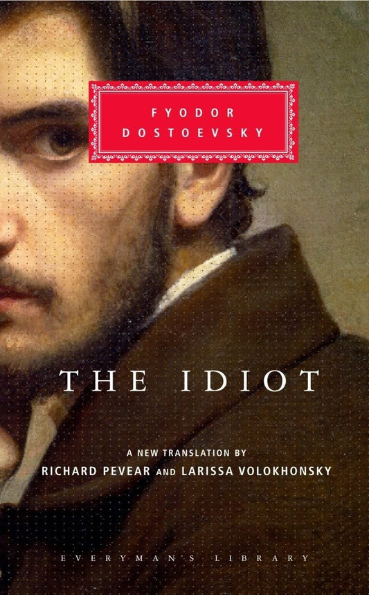 The Idiot(Everyman's Library CLASSICS)