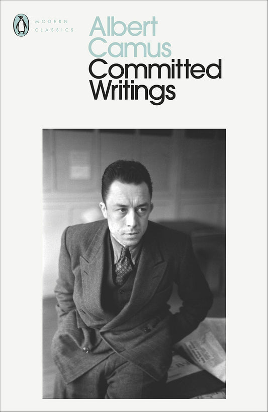 Committed Writings: Albert Camus