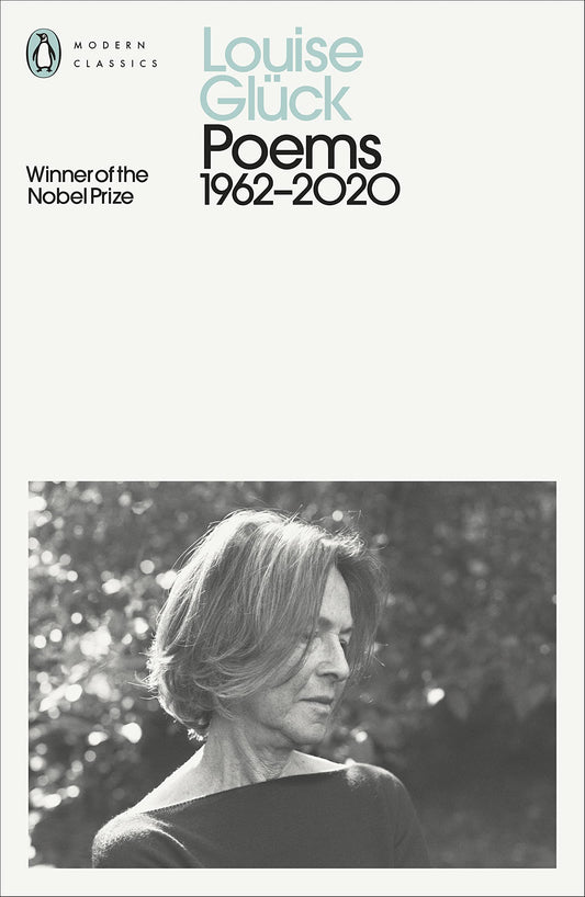 Poems: Poems: 1962–2020:Louise Glück