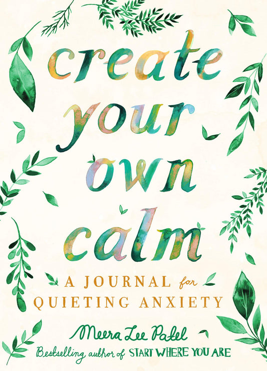 Create Your Own Calm by Meera Lee Patel  at BIBLIONEPAL Bookstore 