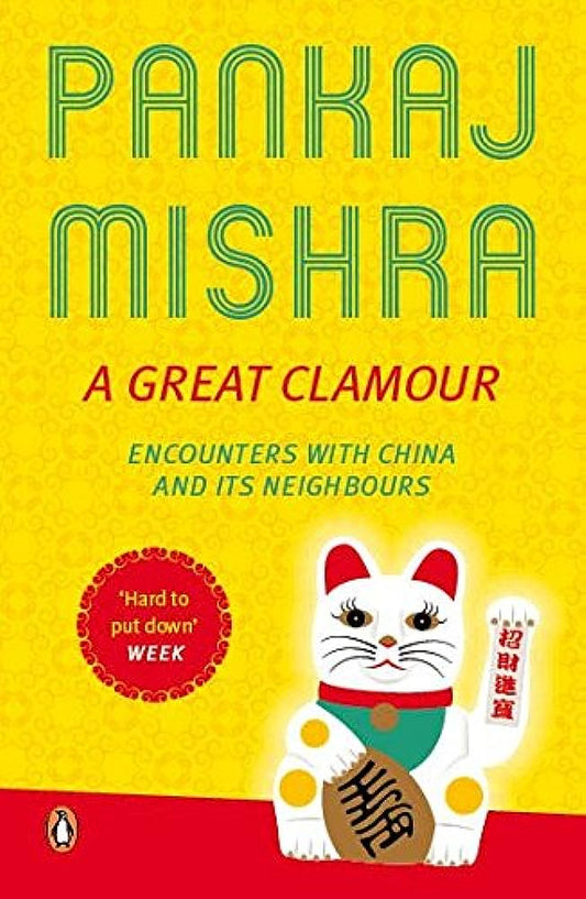A Great Clamour: Encounters with China and Its Neighbours