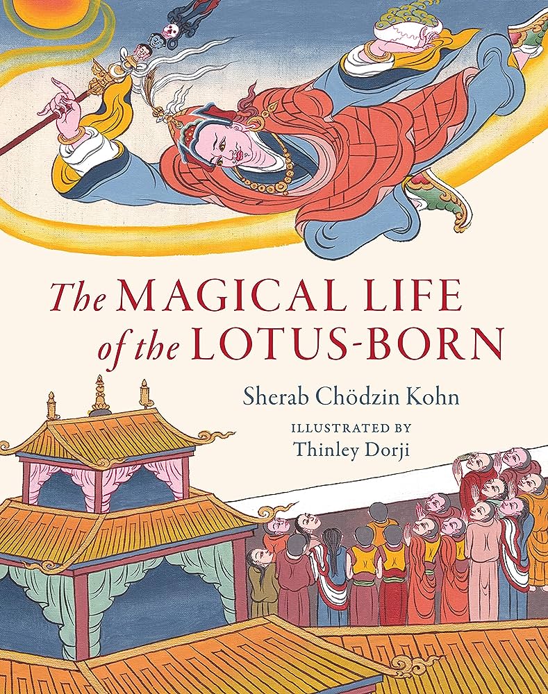 The Magical Life of the Lotus-Born