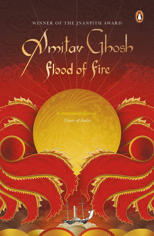 Flood of Fire (Ibis Trilogy #3)