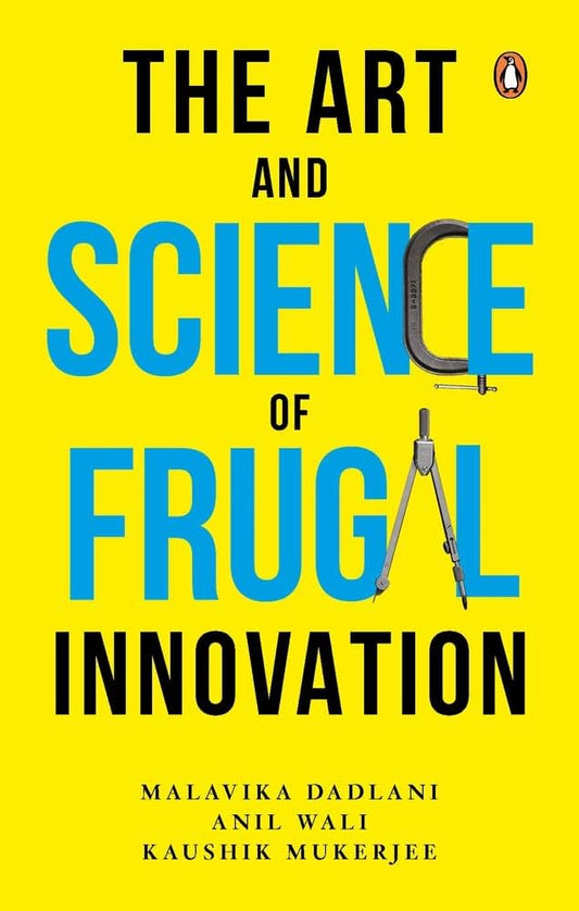 The Art and Science of Frugal Innovation