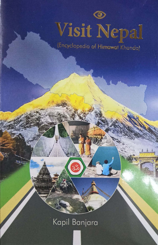 Visit Nepal  (Encyclopedia of Himawat Khanda)