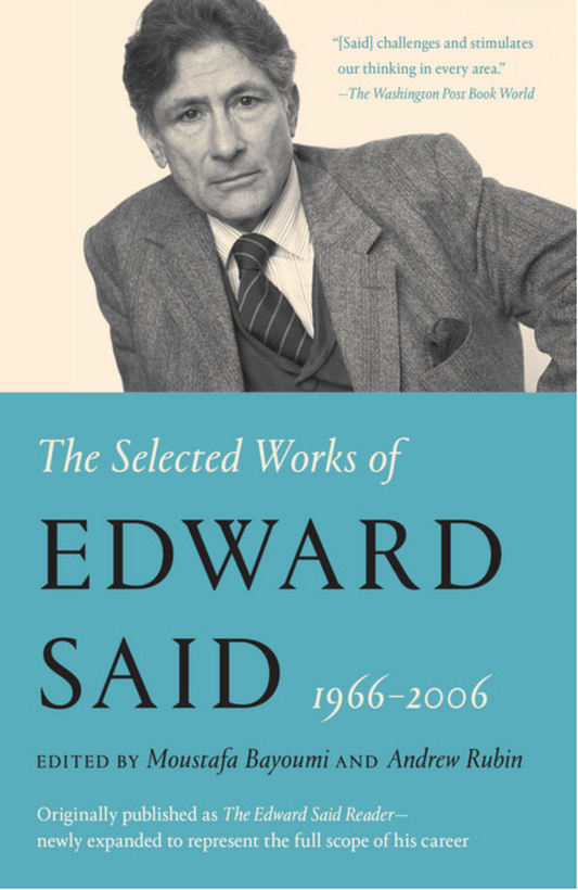 The Selected Works of Edward Said, 1966 – 2006