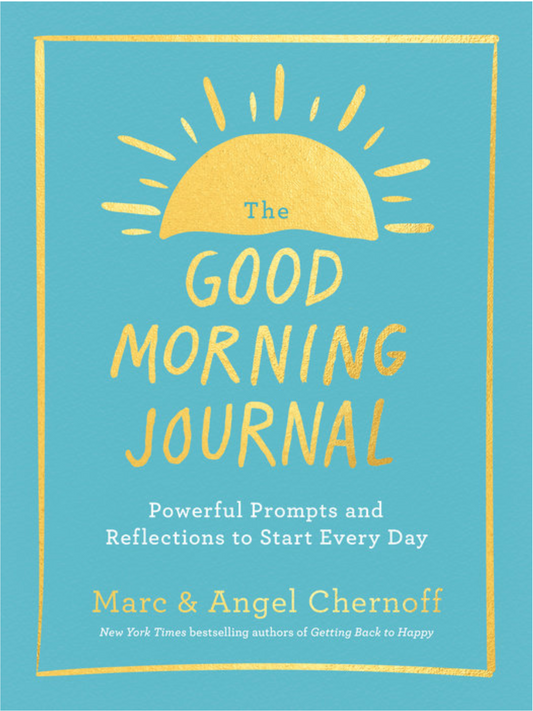 The Good Morning Journal by Marc Chernoff, Angel Chernoff at BIBLIONEPAL Bookstore 