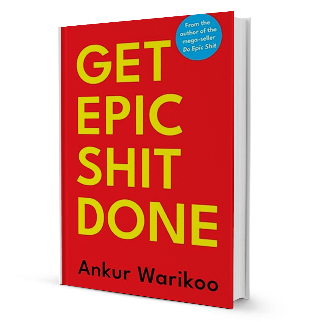 Get Epic Shit Done by Ankur Warikoo at BIBLIONEPAL Bookstore