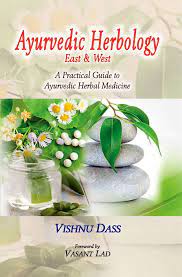 Ayurvedic Herbology East & West
