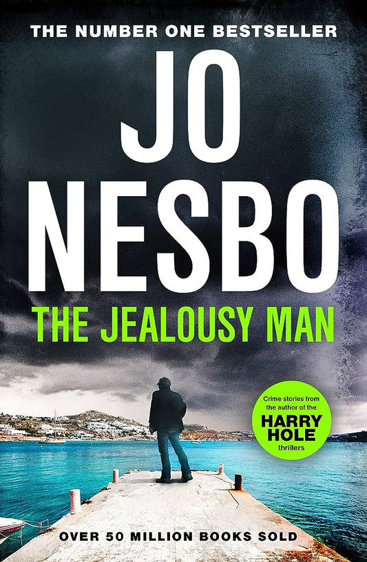 The Jealousy Man: From the Sunday Times No.1 bestselling king of gripping twists