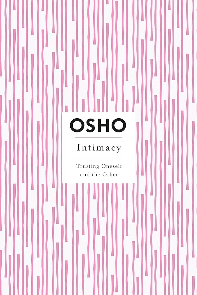 Intimacy : Trusting Oneself And The Other BIBLIONEPAL