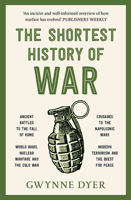 The Shortest History Of War