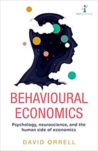 Behavioural Economics: Psychology, Neuroscience, and the Human Side of Economics - BIBLIONEPAL