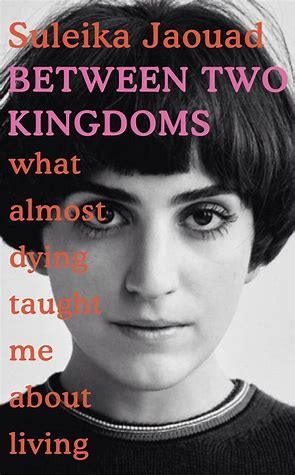 Between Two Kingdoms: What almost dying taught me about living - BIBLIONEPAL