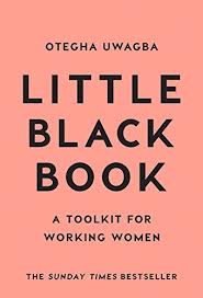 Little Black Book: A Toolkit For Working Women is the modern career guide every