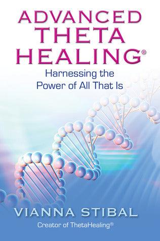 Advanced ThetaHealing: Harnessing the Power of All That Is - BIBLIONEPAL