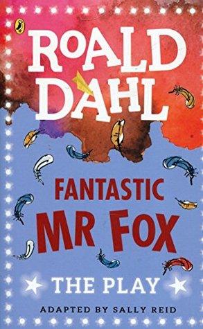 Fantastic Mr Fox: The Play - BIBLIONEPAL