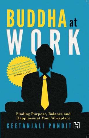 Buddha at Work: Finding Purpose, Balance and Happiness at Your Workplace - BIBLIONEPAL