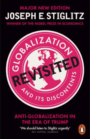 Globalization and Its Discontents Revisited: Anti-Globalization in the Era of Trump - BIBLIONEPAL