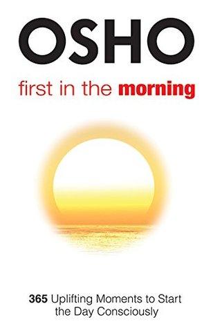 First in the Morning: 365 Uplifting Moments to Start the Day Consciously - BIBLIONEPAL