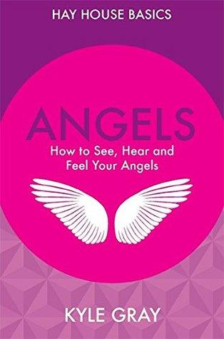 Angels: How to See, Hear and Feel Your Angels - BIBLIONEPAL