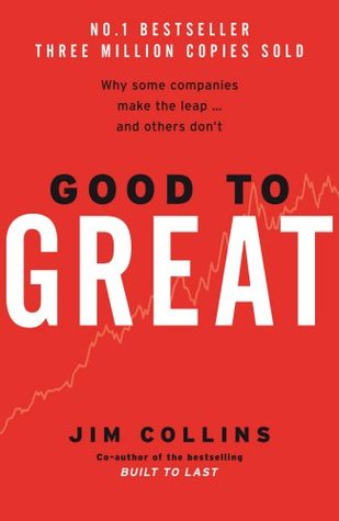 Good to Great: Why Some Companies Make the Leap...and Others Don't (HB)
