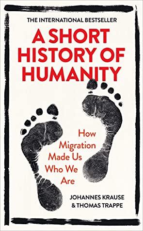 A Short History of Humanity: How Migration Made Us Who We Are (HB) - BIBLIONEPAL
