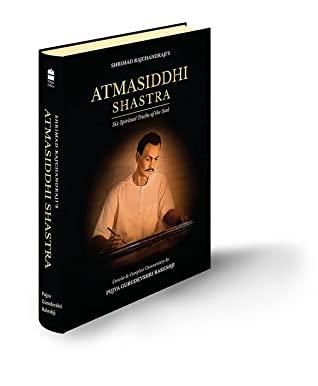 Atmasiddhi Shastra: Six Spiritual Truths of the Soul: Concise & Complete Commentary - BIBLIONEPAL