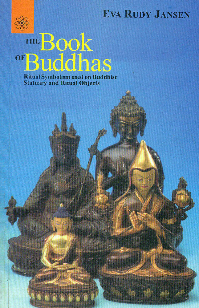 The Book of Buddhas: Ritual Symbolism Used on Buddhist Statuary and Ri ...