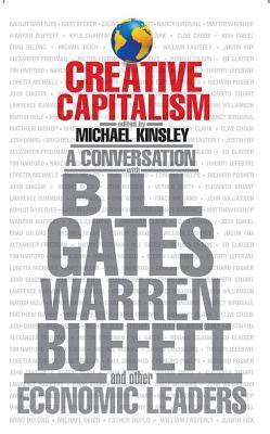 Creative Capitalism: A Conversation with Bill Gates, Warren Buffett, and Other Economic Leaders - BIBLIONEPAL