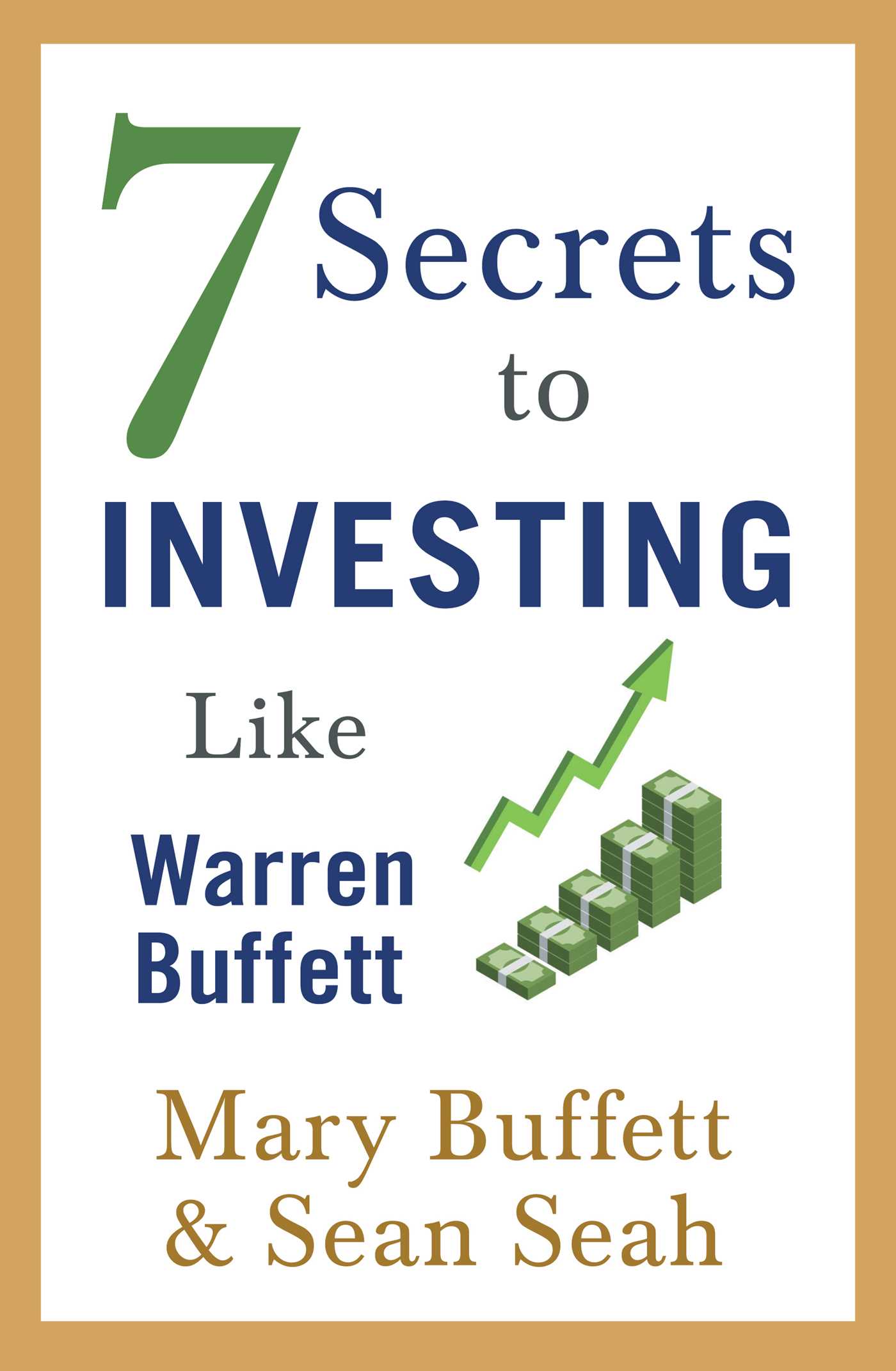 7 Secrets to Investing Like Warren Buffett