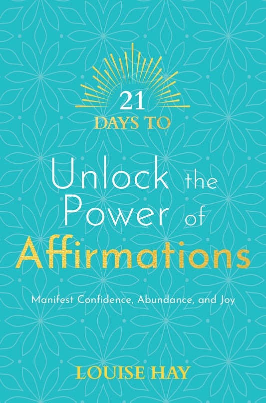 21 Days to Unlock the Power of Affirmations